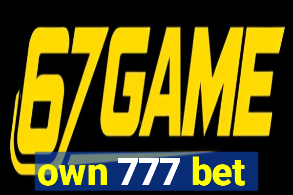 own 777 bet